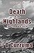 Death in the Highlands: The...