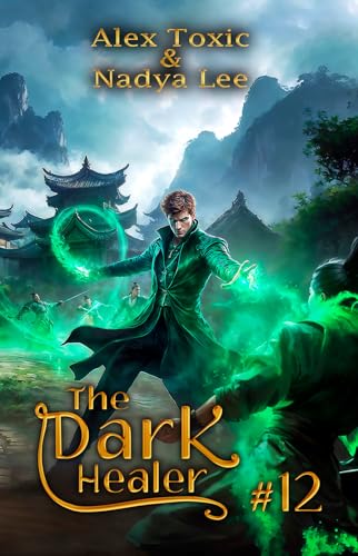 The Dark Healer (Book #12): A Historical Progression Fantasy Series