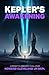 Kepler's Awakening