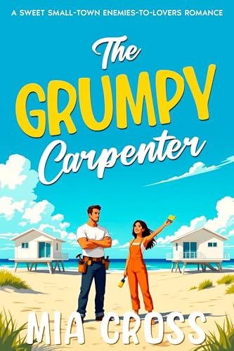 The Grumpy Carpenter (Grumpy Series)