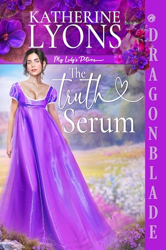 The Truth Serum (My Lady's Potions #2)