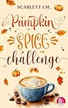 Pumpkin Spice Challenge by Scarlett J.M.