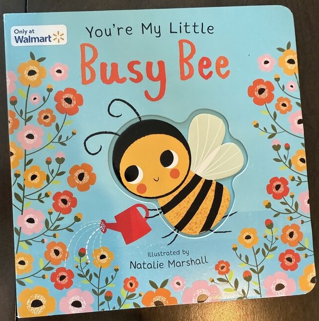 You're My Little Busy Bee (Board Book)