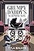 Grumpy Daddy’s Surprise Son by Tyla Walker