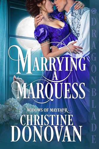 Marrying a Marquess (Widows of Mayfair #3)