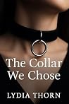 The Collar We Cho...