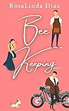 Bee Keeping (Bee Stings #2) Bee Keeping (Bee Stings #2)