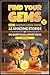 Find Your Gems: Book 1 - In...