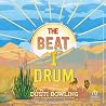 The Beat I Drum by Dusti Bowling
