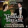 The Emerald Threads: The Crown Jewels Regency Mysteries, Book 4