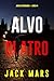 Alvo Quatro (Jogo de Espionagem — Livro #4) (Portuguese Edition)
