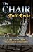 The Chair Still Rocks: A Le...