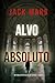 Alvo Absoluto (Um Thriller Político de Jake Mercer — Livro 7) (Portuguese Edition)