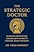 The Strategic Doctor  by Firas Arnaout