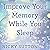 Improve Your Memory While You Sleep