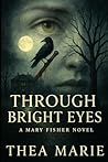 Through Bright Ey...