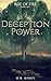The Deception of Power: Ris...