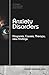 Anxiety Disorders: Diagnosis, Causes, Therapy, new Findings