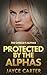 Protected by the Alphas: A ...