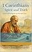 1 Corinthians: Spirit and T...
