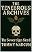 The Tenebrous Archives: The...