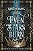 Even Stars Burn