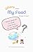 Where does my food come from? by Yoshimi Yokoyama