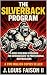 The Silverback Program: A M...