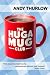 The Hugamug Club by Andy Thurlow