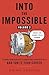 Into the Impossible Volume 2 by Brian Keating