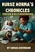Nurse Norma Chronicles: Fro...