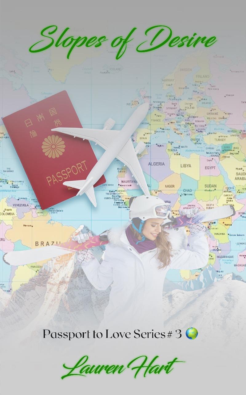 Slopes of Desire (Passport to Love, #3)