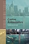 Captive Ambassadors by Eve D'Vincent