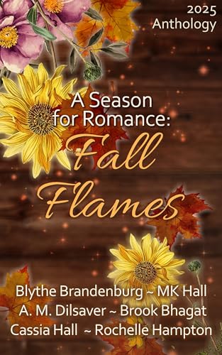 A Season for Romance: Fall Flames (Kindle Edition)
