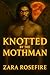 Knotted by the Mothman (The...