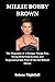 MILLIE BOBBY BROWN: The Bio...