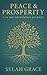 Peace & Prosperity A 30-Day Devotional Journey by Selah Grace