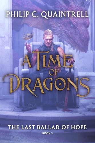 The Last Ballad of Hope (A Time of Dragons, #3)