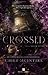 Crossed (Never After, #5)