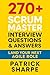 270+ Scrum Master Interview Questions & Answers by Patrick Sharpe