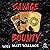 Savage Bounty: Savage Rebel...