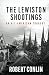 THE LEWISTON SHOOTINGS by Robert Conlin