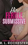 His Fertile Submi...