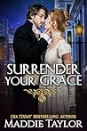 Surrender Your Grace