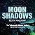 Moonshadows: A Yukon-Noir Climate Thriller