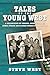 Tales of the Young West: A ...
