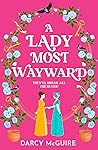 A Lady Most Wayward