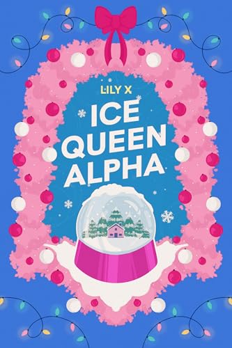 Ice Queen Alpha (Kindle Edition)