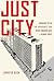 Just City: Growing Up on th...