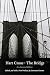 The Bridge: An Annotated Ed...